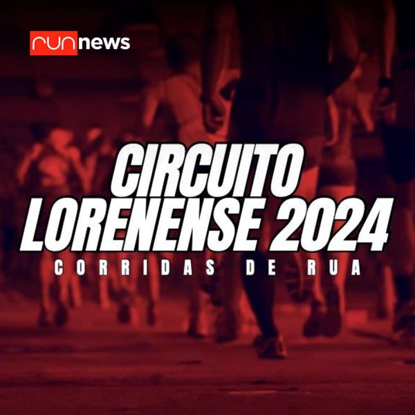 Circuito Lorenense 2024: corrida de rua tem primeira etapa no dia 14